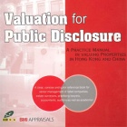Valuation for Public Disclosure: A practice Manuel in valuing properties in Hong Kong and China